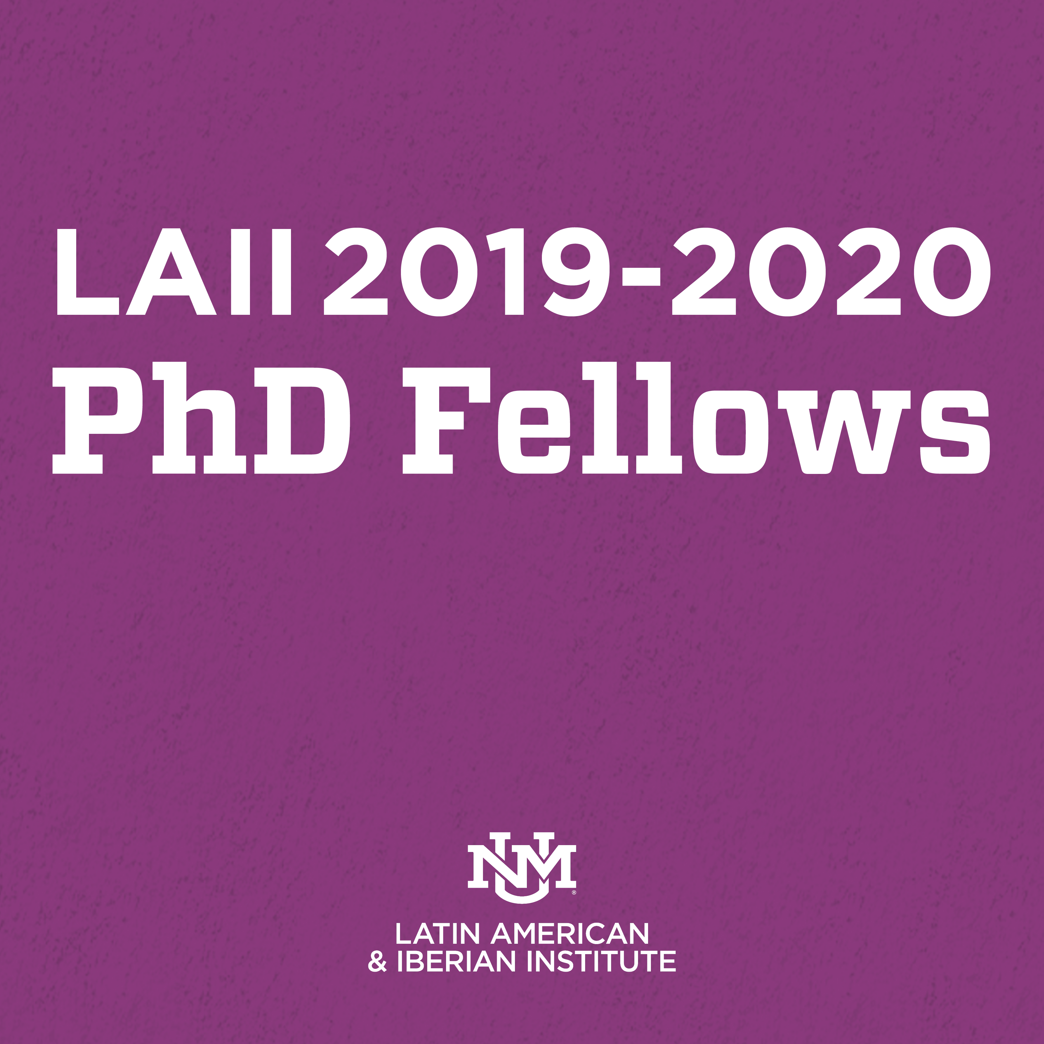 LAII 2019-2020 PhD Fellowship Presentations
